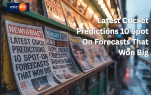 latest cricket predictions